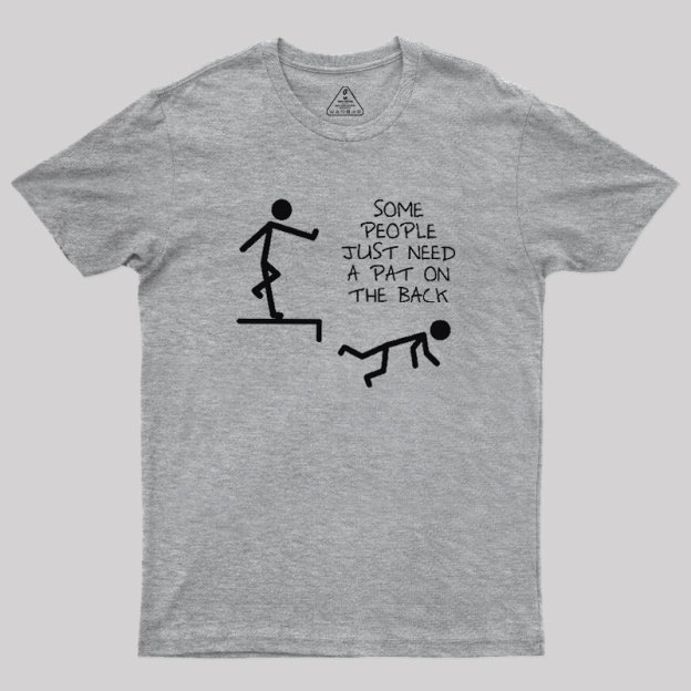 A Pat On The Back Geek T-Shirt