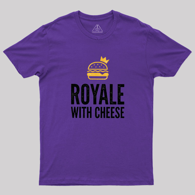 Royale with Cheese Geek T-Shirt