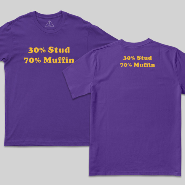 30% Stud 70% Muffin Front and Back Printed T-Shirt
