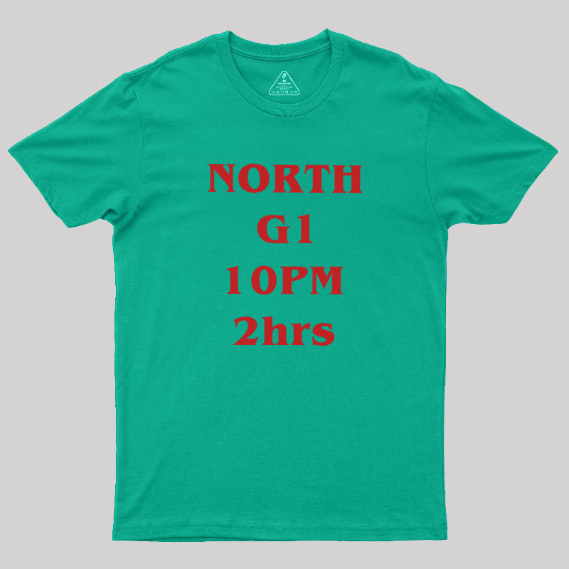 NORTH G1 10PM 2h Geek T-Shirt