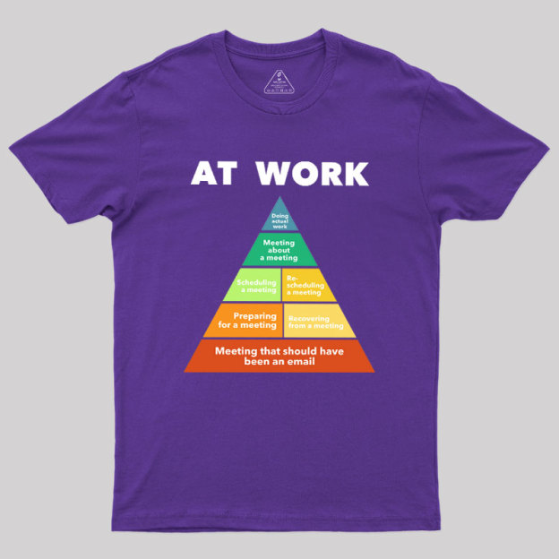 At Work Geek T-Shirt