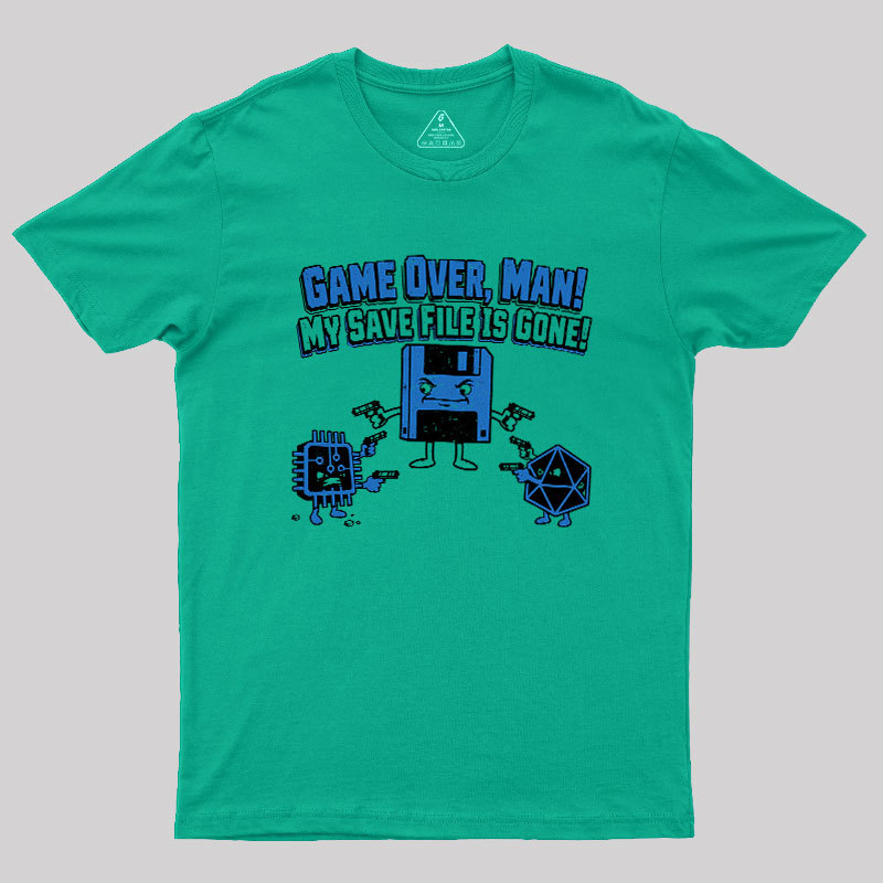 My Save File Is Gone Geek T-Shirt