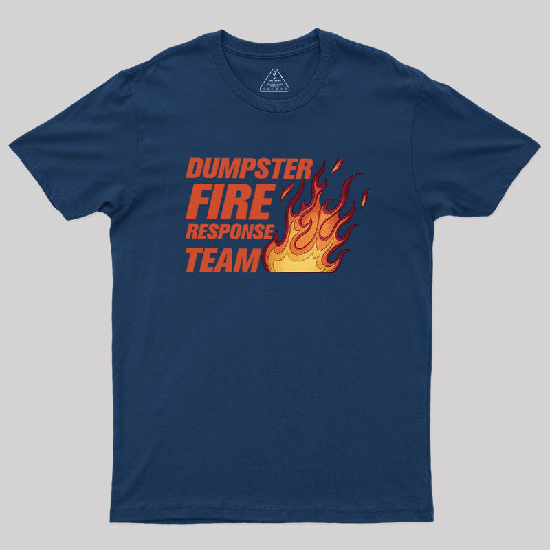 Dumpster Fire Crew Geek T-Shirt