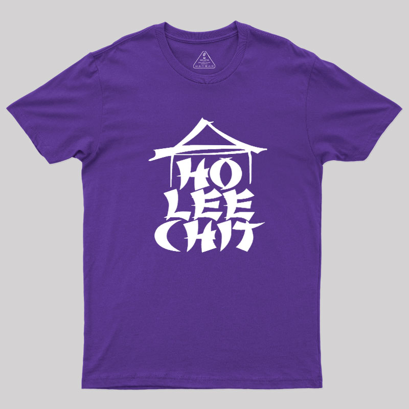Ho Lee Chit Geek T-Shirt