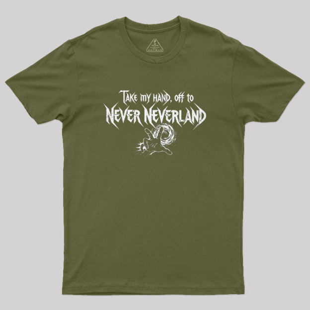 Take My Hand, Off to Never Neverland Geek T-Shirt