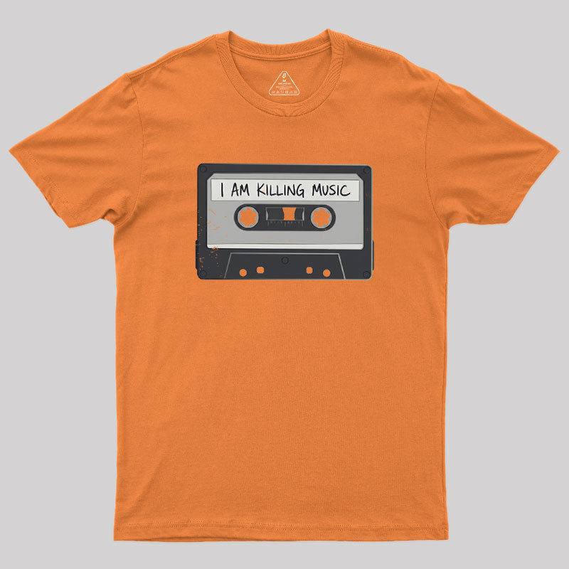 I'm Killing Music Geek T-Shirt