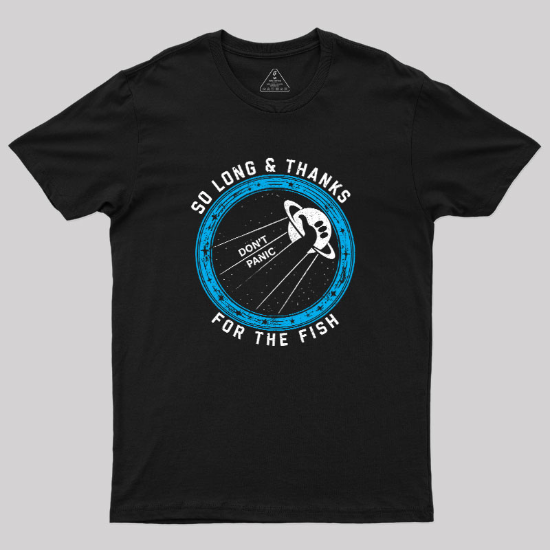 So Long Thanks For The Fish Geek T-Shirt