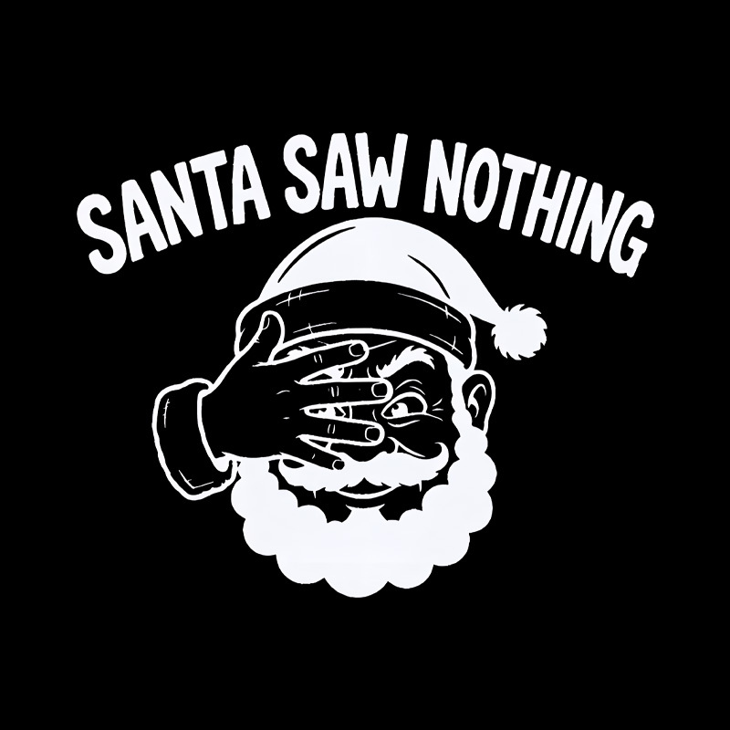 Santa Saw Nothing Geek T-Shirt