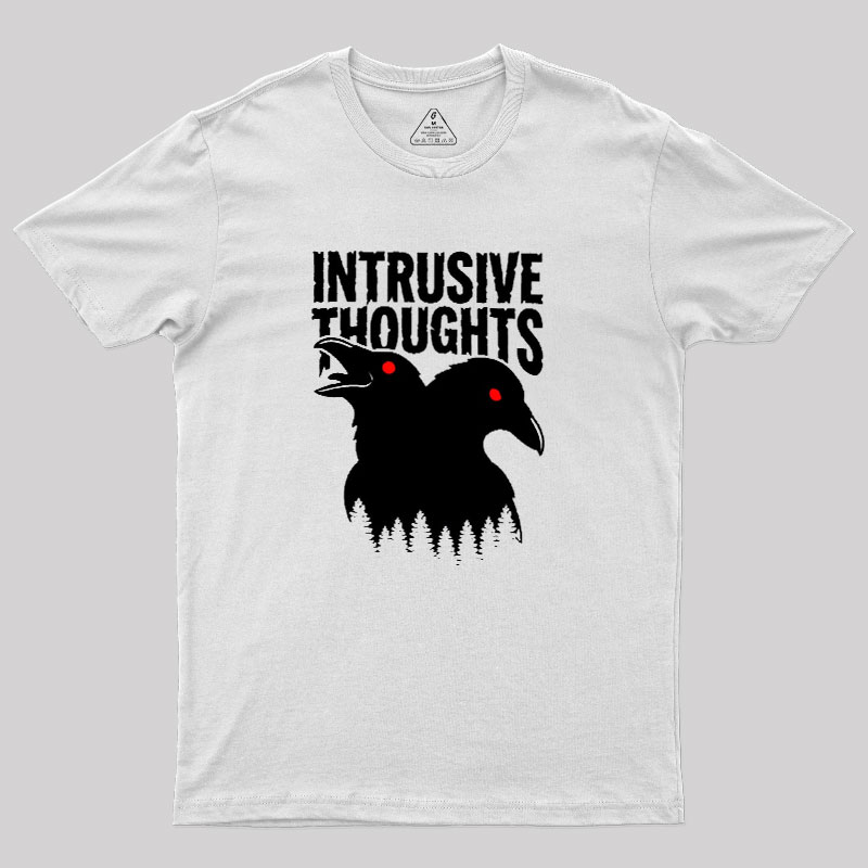 Intrusive Thoughts Geek T-Shirt