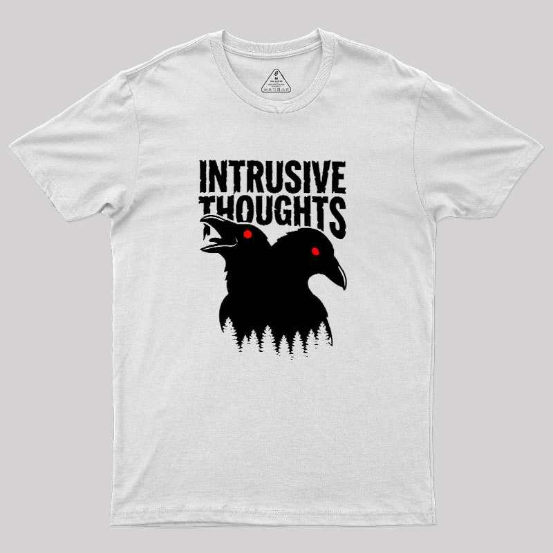 Intrusive Thoughts Geek T-Shirt