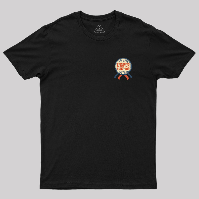 Pointless Meeting Survivor Geek T-Shirt