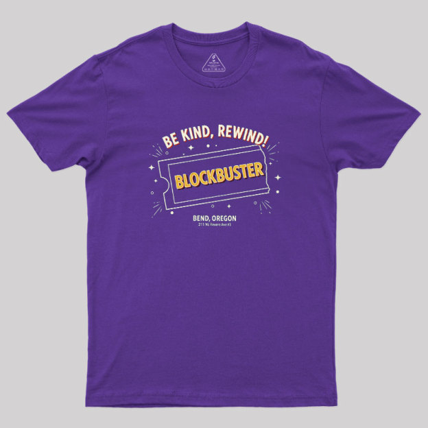 Be Kind, Rewind! Geek T-Shirt