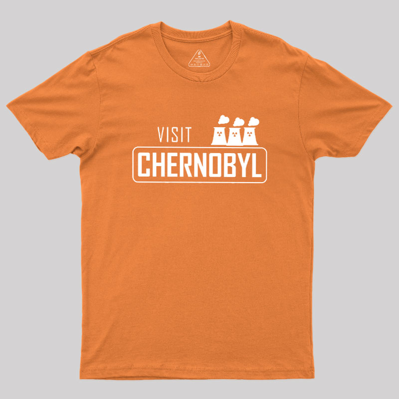 Visit Chernobyl Geek T-Shirt