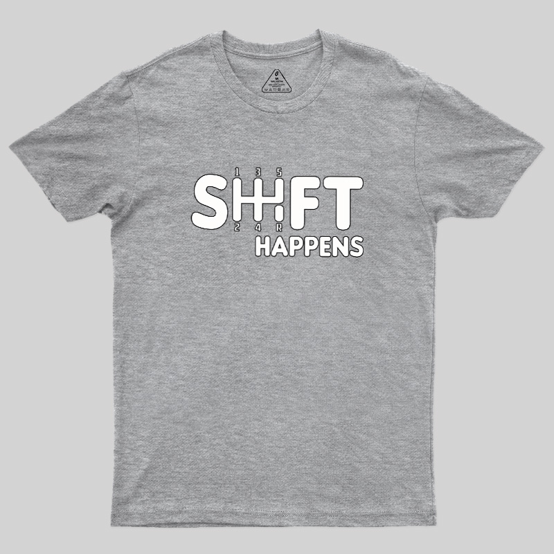 Shift Happens Keyboard Geek T-Shirt