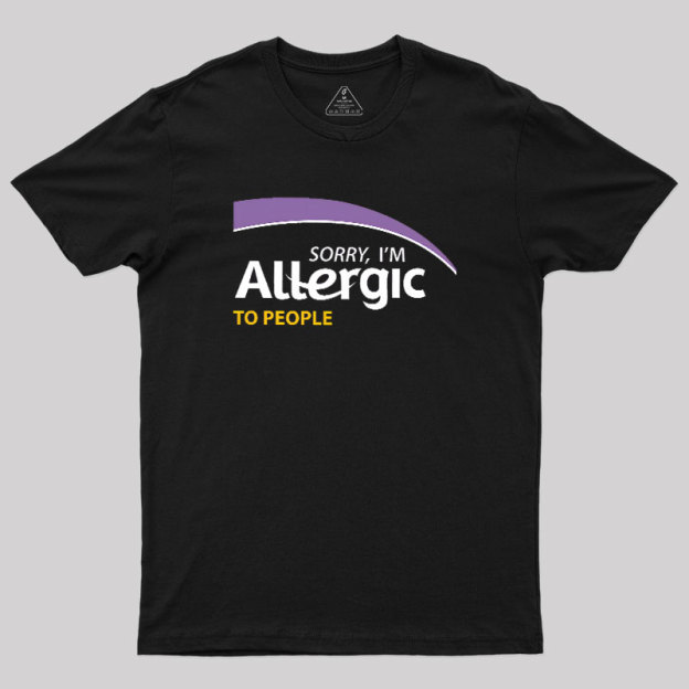 Allergic to People Geek T-Shirt