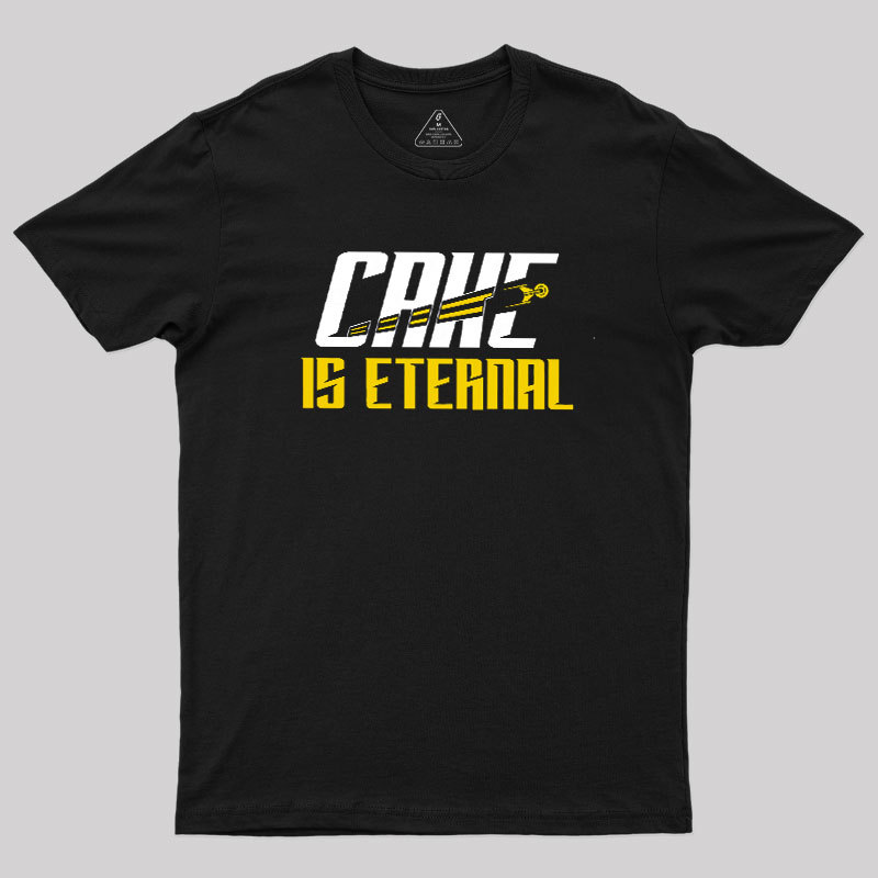 Cake Is Eternal Geek T-Shirt