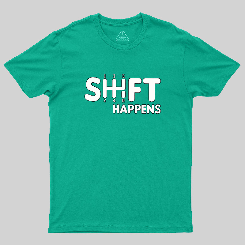 Shift Happens Keyboard Geek T-Shirt