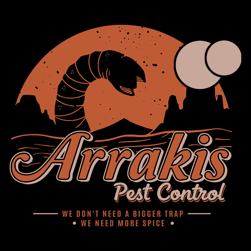 Arrakis Pest Control Geek T-Shirt