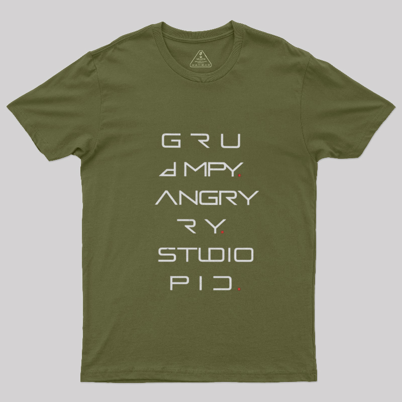 Grumpy Angry Stupid Geek T-Shirt