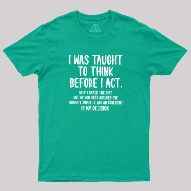 Confident Smack Geek T-Shirt