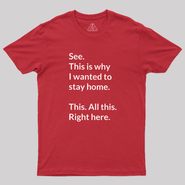 Stay Home Geek T-Shirt