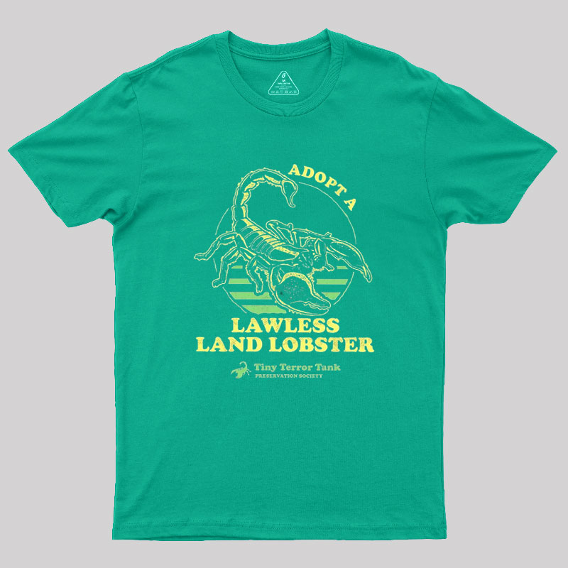Adopt A Lawless Land Lobster Geek T-Shirt