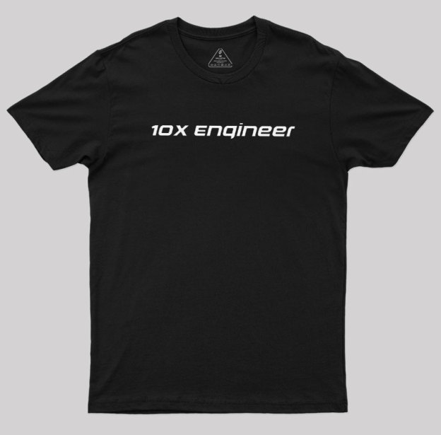 10x Engineer Geek T-Shirt