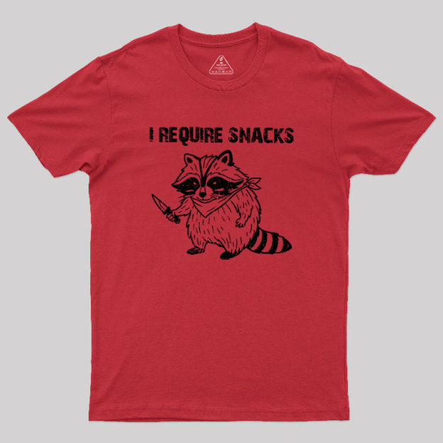 I-Require-Snacks Geek T-Shirt