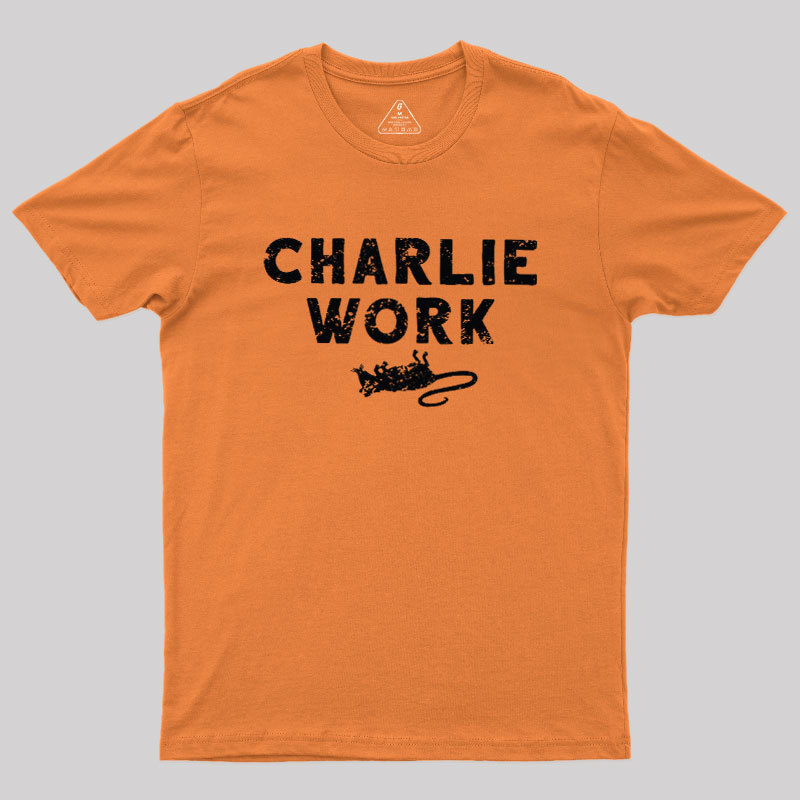 Charlie Work Geek T-Shirt