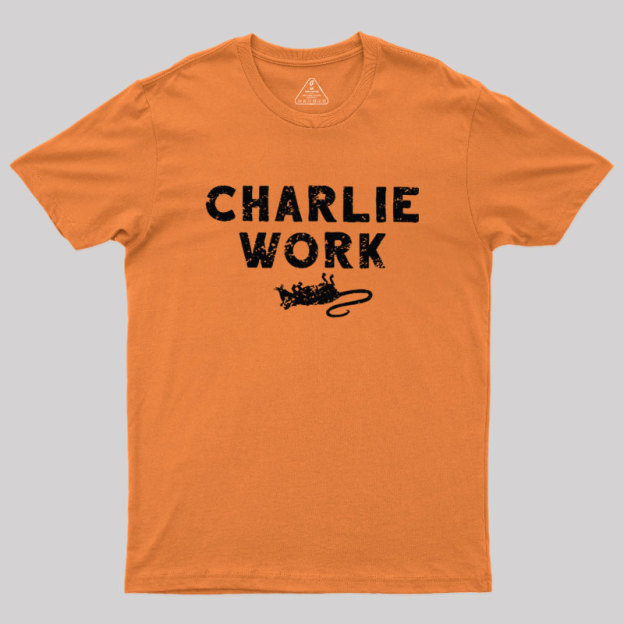 Charlie Work Geek T-Shirt