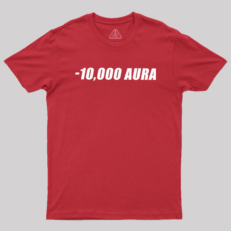 -10000 AURA Geek T-Shirt