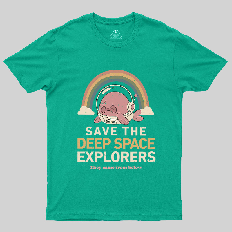 Save The Deep Space Explorers Geek T-Shirt