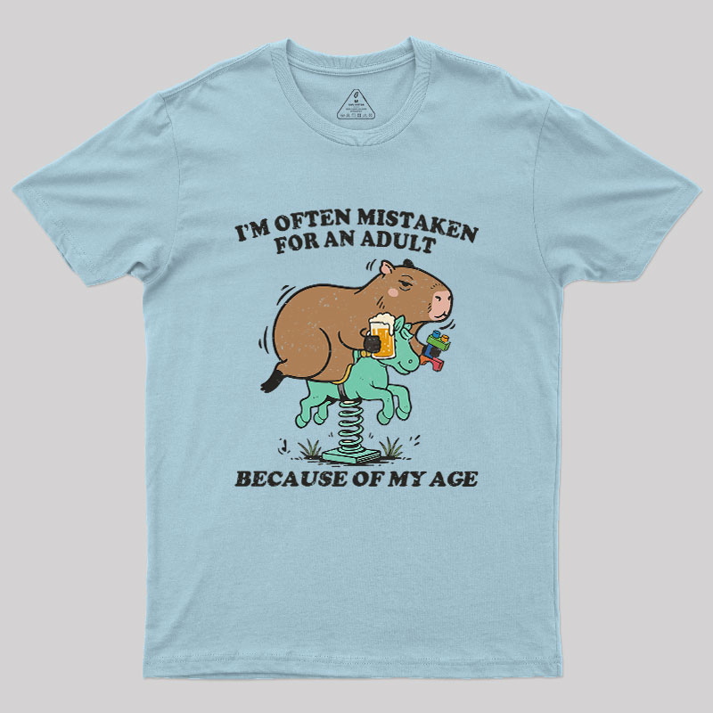 I'm Often Mistaken For An Adult Because Of My Age Geek T-Shirt
