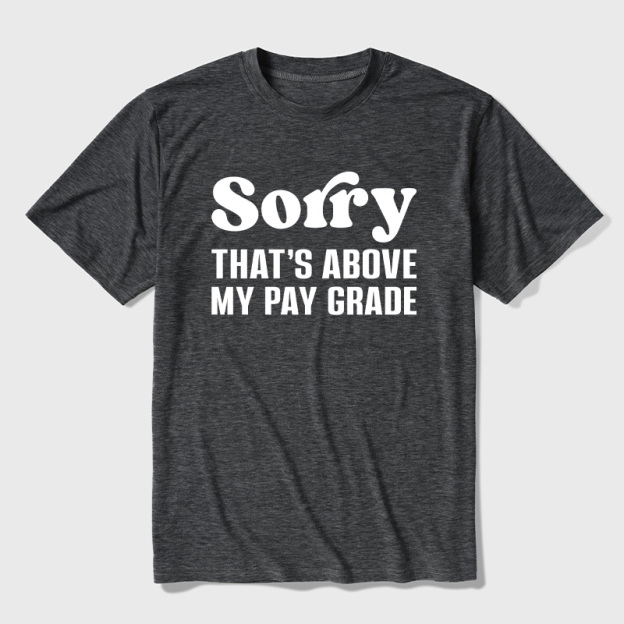 Not My Job Ultra Soft Heather Tees
