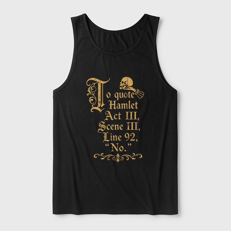 To Quote Hamlet Ultra Soft Heather Tank