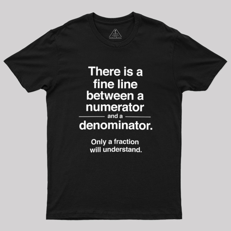 Funny Numerator Denominator Math Geek T-Shirt