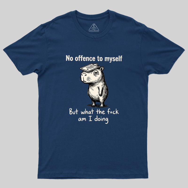 What Am I Doing Geek T-Shirt
