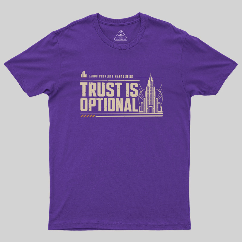 Trust Is Optional Geek T-Shirt