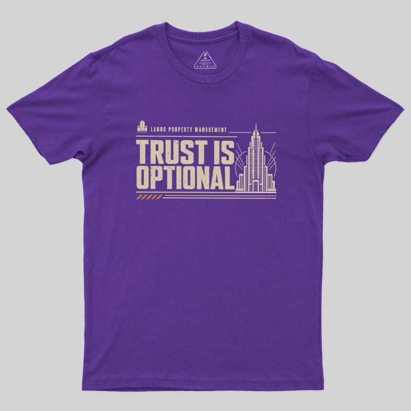 Trust Is Optional Geek T-Shirt