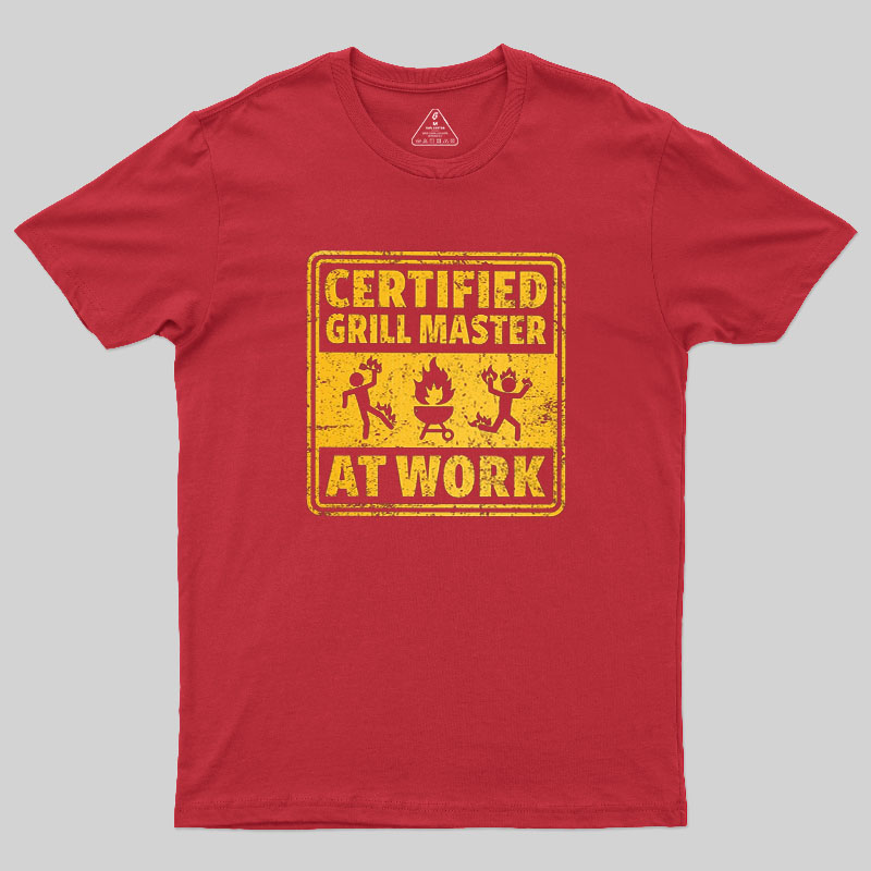 Certified Grill Master At Work Geek T-Shirt