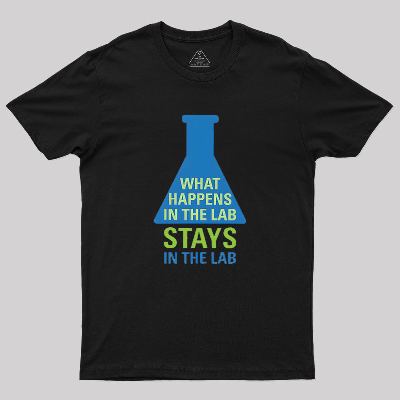 Stays In The Lab Geek T-Shirt