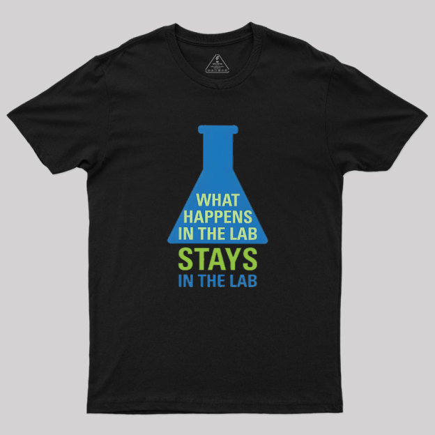 Stays In The Lab Geek T-Shirt