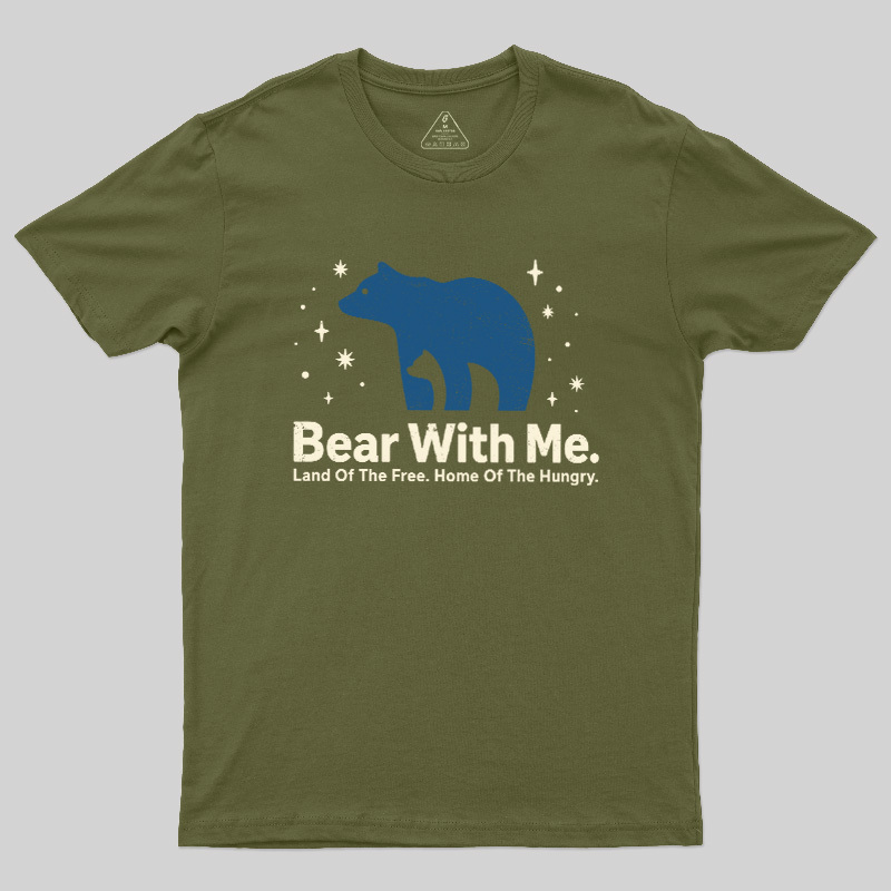Bear With Me Geek T-Shirt