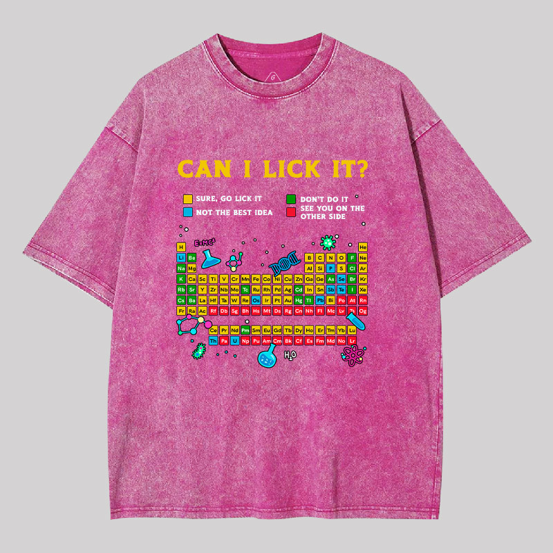 Can I Lick It Periodic Table Geek Washed T-shirt