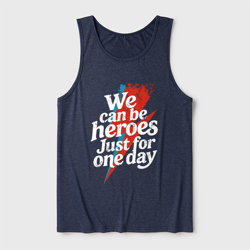 We Can Be Heroes Just For One Day Ultra Soft Heather Tank