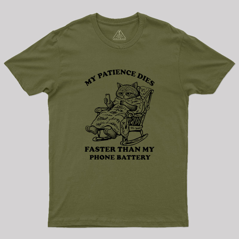 My Patience Dies Faster Geek T-Shirt