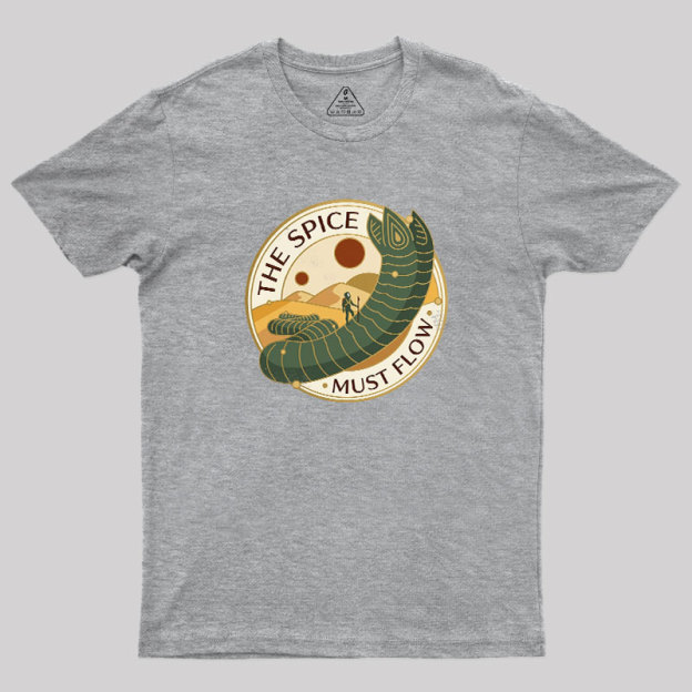 The Spice Must Flow Geek T-Shirt