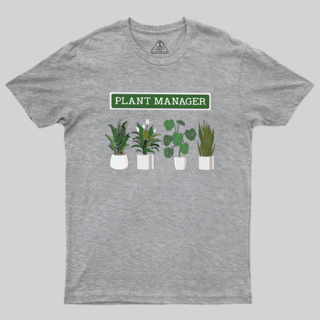Plant Manager Geek T-Shirt