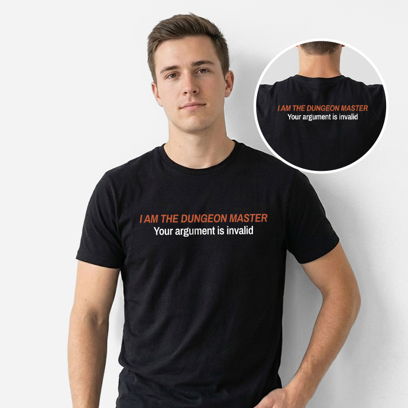 I Am The Dungeon Master Front and Back Printed T-Shirt