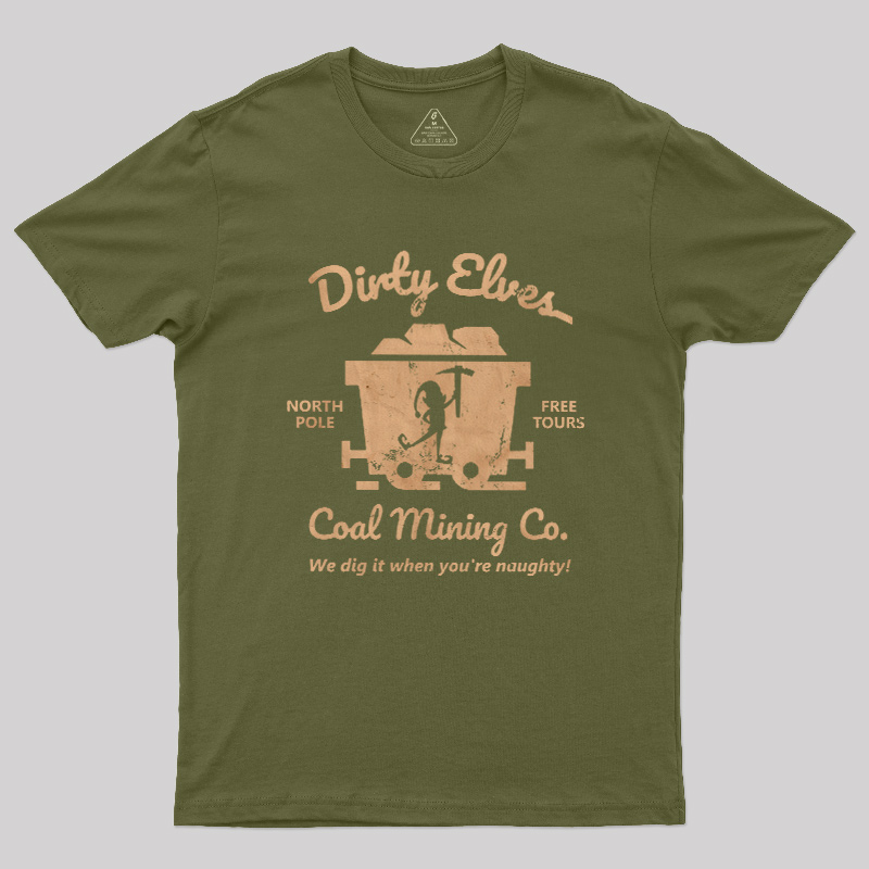 Dirty Elves Coal Mining Company Geek T-Shirt